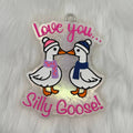 Love You Silly Goose Car Freshie  